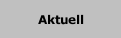 Aktuell